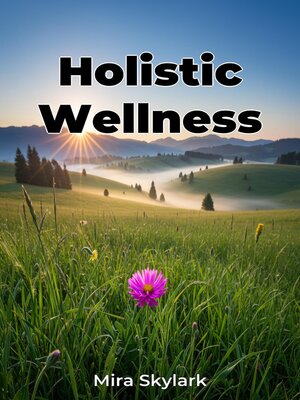 cover image of Holistic Wellness